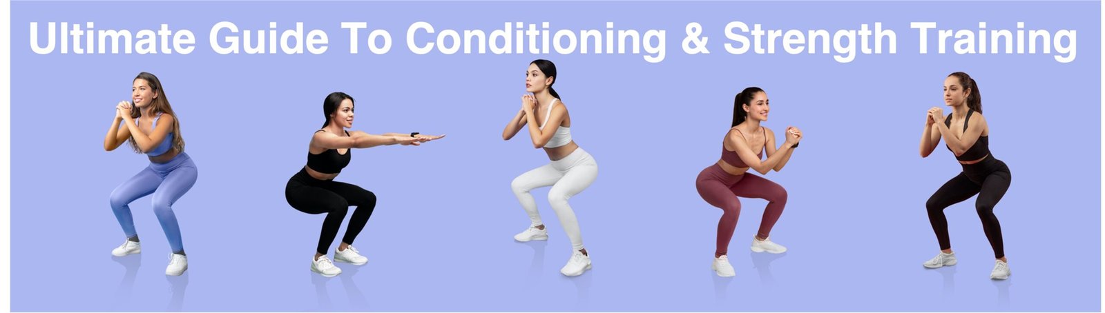 Ultimate Guide To Conditioning & Strength Training